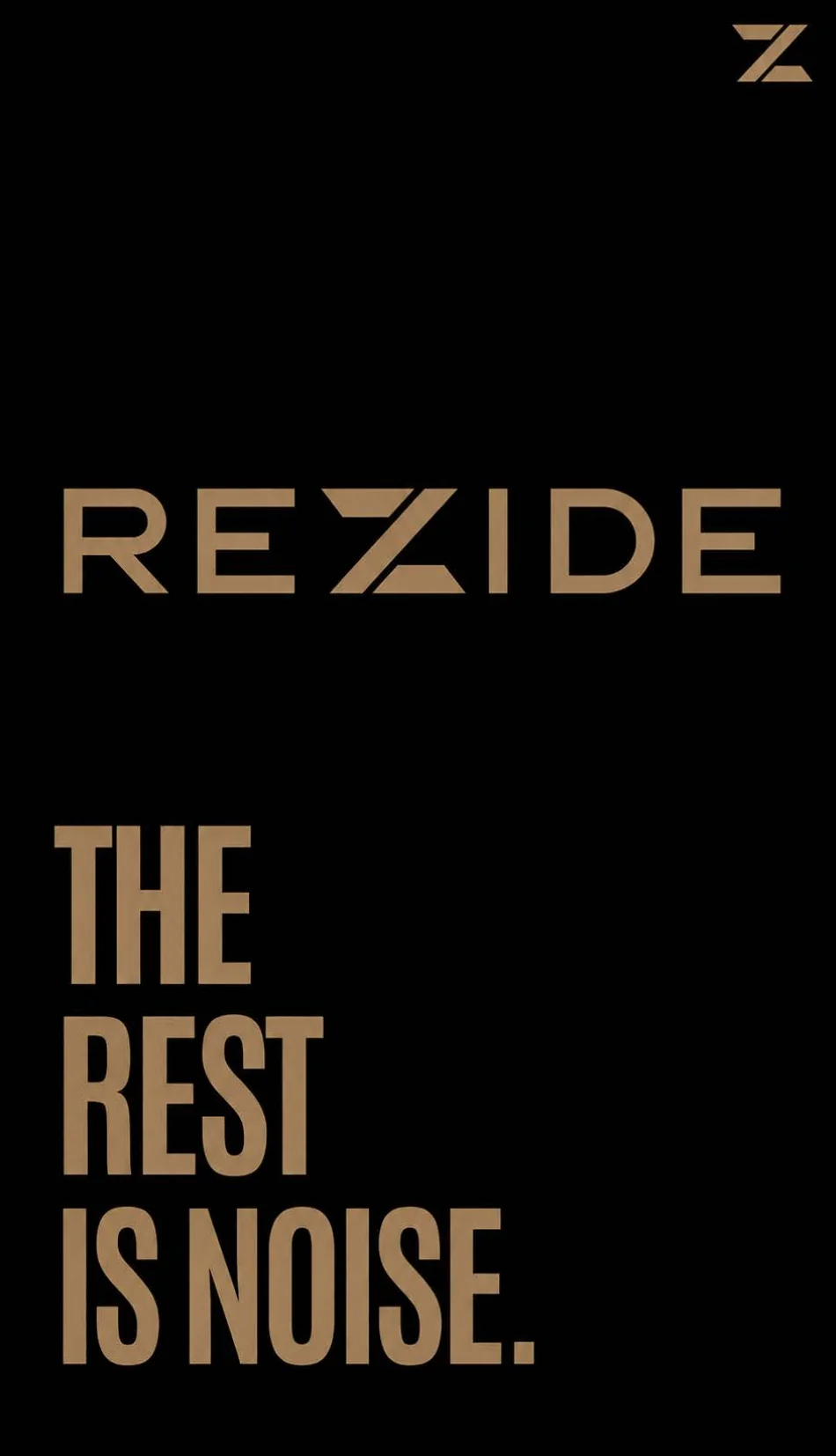 Rezide social post: The rest is noise.